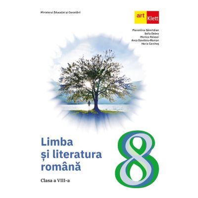 Limba si literatura romana manual pentru clasa a 8-a - Florentina Samihaian, Sofia Dobra