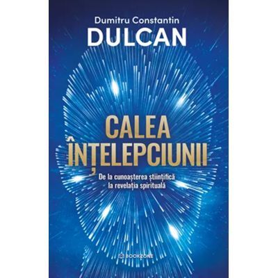 Calea intelepciunii - Dumitru Constantin Dulcan