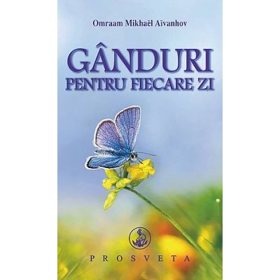 Ganduri pentru fiecare zi 2026 - Omraam Mikhael Aivanhov
