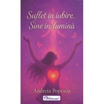 Suflet în iubire, Sine in lumina - Andreia Popescu
