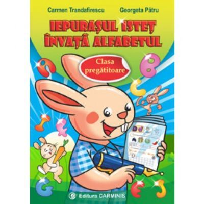 Iepurasul istet invata alfabetul. Clasa pregatitoare