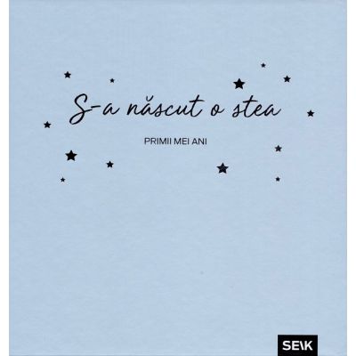 S-a născut o stea. Carte cadou bebeluși (băiețel)