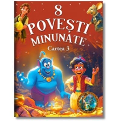 8 povesti minunate. Cartea 3