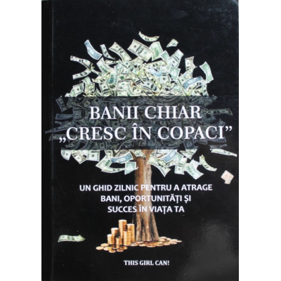 Banii Chiar „Cresc În Copaci" - Jurnalul Prosperității