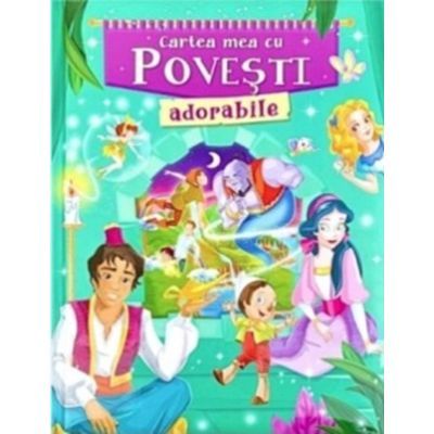 Cartea mea cu povesti adorabile