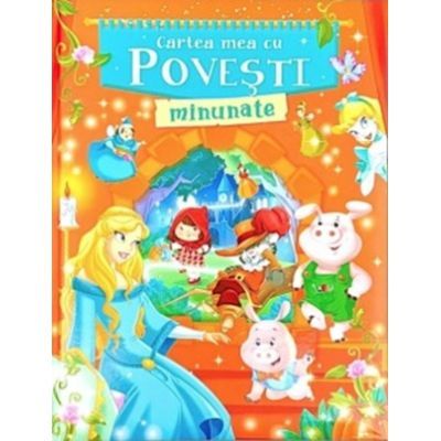 Cartea mea cu povesti minunate