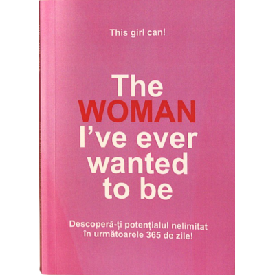 The Woman I’ve Ever Wanted To Be - Jurnal Transformational