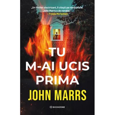 Tu m-ai ucis prima - John Marrs